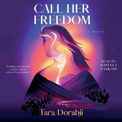 Call Her Freedom by Dorabji, Tara