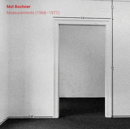 Mel Bochner: Measurements (1968-1971) by Bochner, Mel