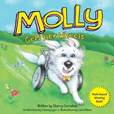 Molly Gets Her Wheels by Carnahan, Sherry