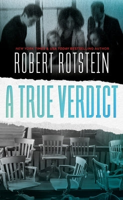 A True Verdict by Rotstein, Robert