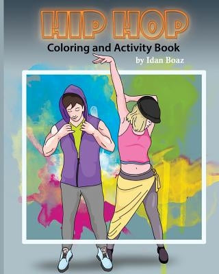 Hip Hop: Coloring & Activity Book by Boaz, Idan