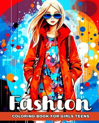 Fashion Coloring Book for Girls Teens: Trendy Designs to Color by Peay, Regina