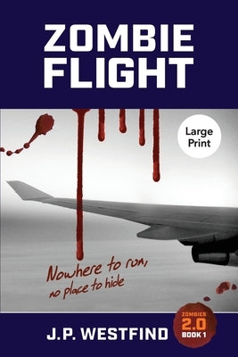 Zombie Flight: (Large Print) by Westfind, J. P.