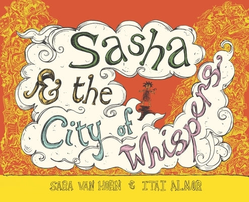 Sasha & the City of Whispers by Van Horn, Sara