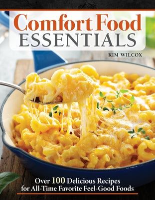 Comfort Food Essentials by Wilcox, Kim