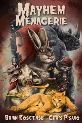 Mayhem Menagerie by Pisano, Chris