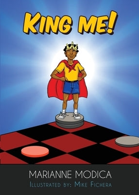 King Me! by Modica, Marianne