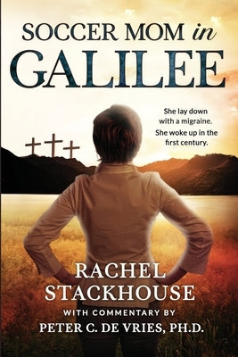 Soccer Mom in Galilee by Stackhouse, Rachel