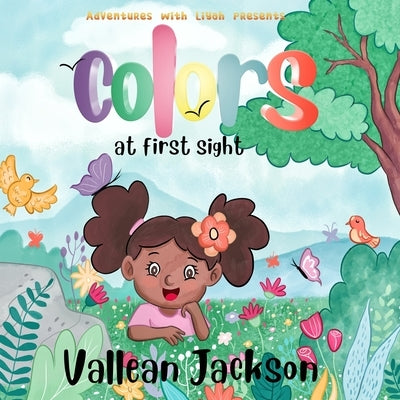 Adventures With Liyah presents: Colors At First Sight by Robins, Navi