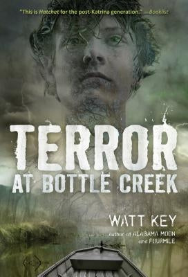 Terror at Bottle Creek by Key, Watt