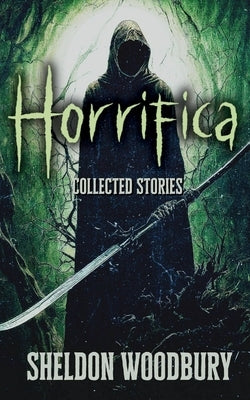 Horrifica by Woodbury, Sheldon