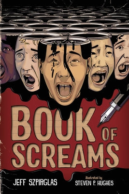 Book of Screams by Szpirglas, Jeff