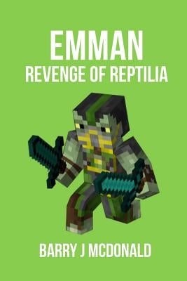 Emman - Revenge of Reptilia by McDonald, Barry J.