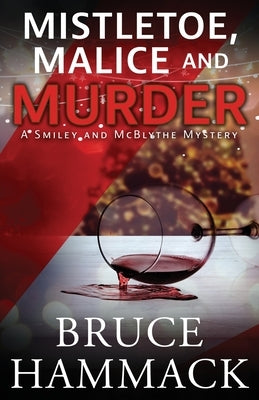 Mistletoe, Malice And Murder by Hammack, Bruce