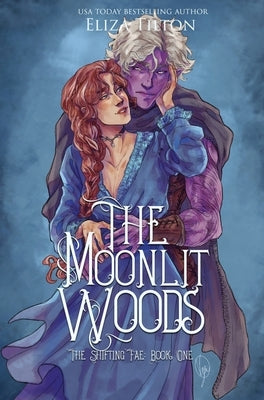 The Moonlit Woods: Special Edition by Tilton, Eliza