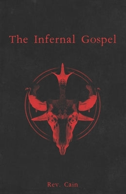 The Infernal Gospel by Cain