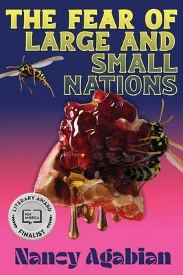 The Fear of Large and Small Nations by Agabian, Nancy