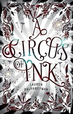 A Circus of Ink by Palphreyman, Lauren