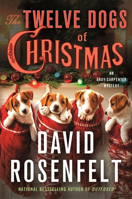 The Twelve Dogs of Christmas: An Andy Carpenter Mystery by Rosenfelt, David