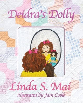 Deidra's Dolly by Mai, Linda S.