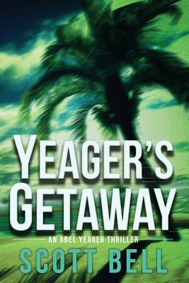 Yeager's Getaway by Bell, Scott