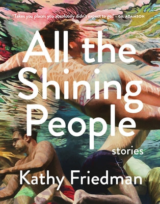 All the Shining People by Friedman, Kathy