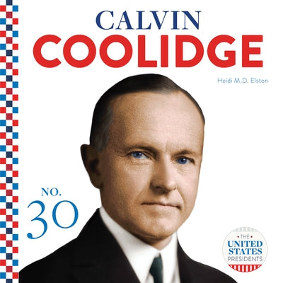 Calvin Coolidge by Elston, Heidi M. D.