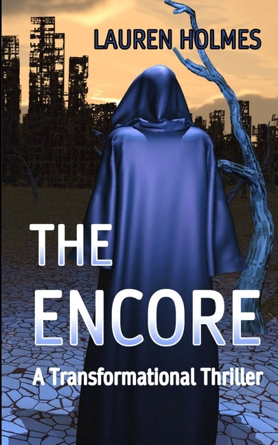 The Encore: A Transformational Thriller by Holmes, Lauren