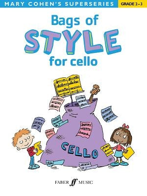 Bags of Style for Cello, Grades 2-3 by Cohen, Mary