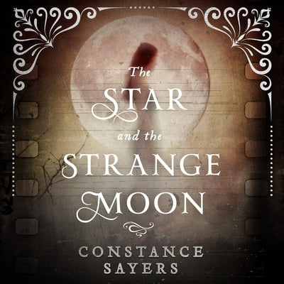 The Star and the Strange Moon by Sayers, Constance