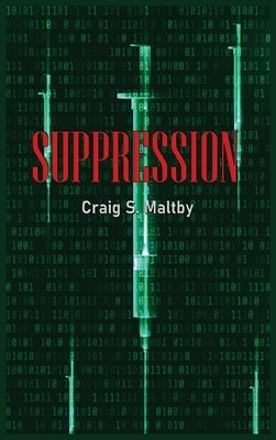 Suppression by Maltby, Craig S.