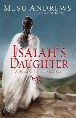 Isaiah's Daughter by Andrews, Mesu