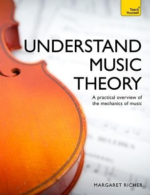 Understand Music Theory by Richer, Margaret