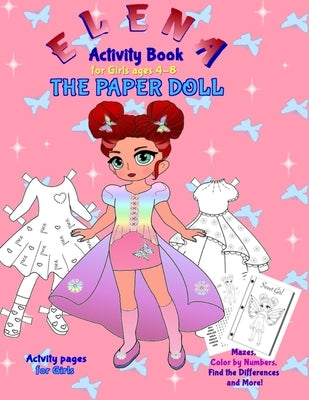 Elena the Paper Doll: ELENA Activity Book for girls ages 4-8 by Varol, Valentina