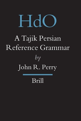 A Tajik Persian Reference Grammar by Perry