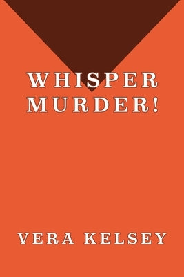 Whisper Murder! by Kelsey, Vera