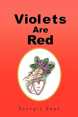 Violets Are Red by Doan, Georgia