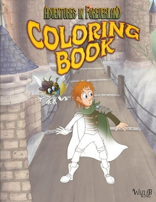 Adventures In Foreverland Coloring Book by Basilone, Sal G.