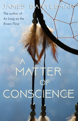 A Matter of Conscience by Bartleman, James