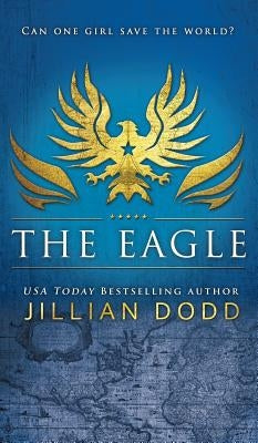 The Eagle by Dodd, Jillian