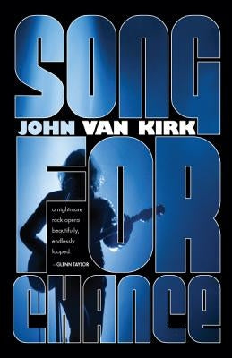 Song for Chance by Van Kirk, John