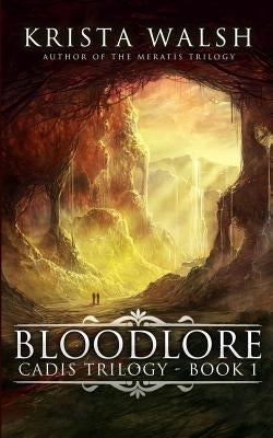 Bloodlore by Walsh, Krista