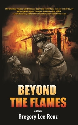 Beyond the Flames (HC) by Renz, Gregory Lee