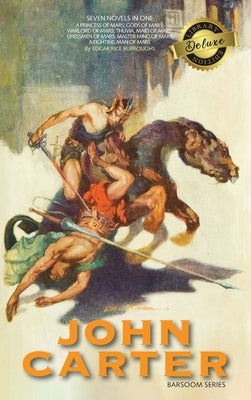 John Carter: Barsoom Series (7 Novels) A Princess of Mars; Gods of Mars; Warlord of Mars; Thuvia, Maid of Mars; Chessmen of Mars; M by Burroughs, Edgar Rice