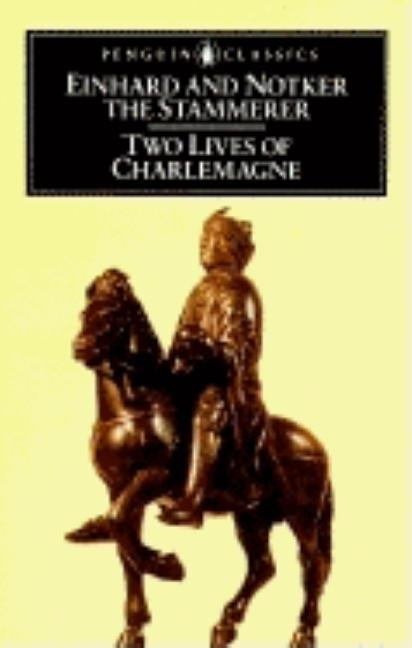 Two Lives of Charlemagne by Einhard