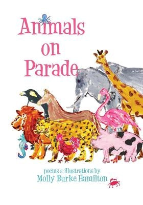 Animals on Parade by Hamilton, Molly Burke