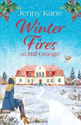 Winter Fires at Mill Grange by Kane, Jenny