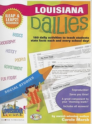 Louisiana Dailies: 180 Daily Activities to Teach Students State Facts Each and Every Day! by Marsh, Carole