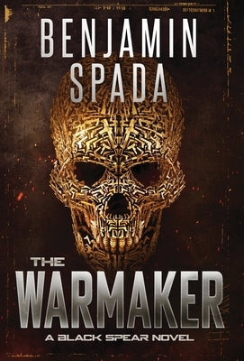 The Warmaker: A Black Spear Novel by Spada, Benjamin