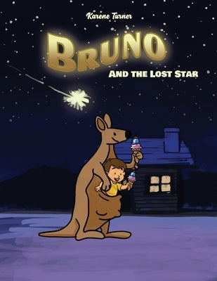 Bruno and the Lost Star by Turner, Karene